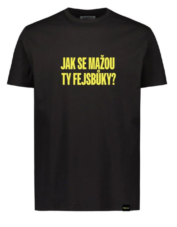Tričko - Jak se mažou ty fejsbůky?