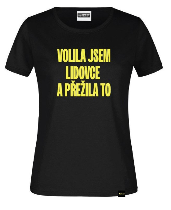 Tričko dámské - Volila jsem lidovce a přežila to