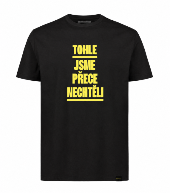 Tričko - To jsme přece nechtěli